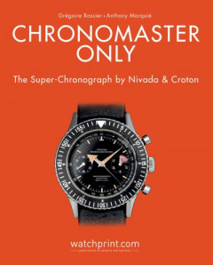 Chronomaster Only by Grégoire Rossier (Hardback)