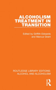 Alcoholism Treatment in Transition by Griffith Edwards (Hardback)