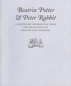 Beatrix Potter & Peter Rabbit by Grolier Club