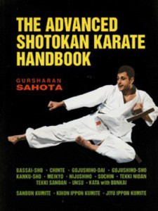 The Advanced Shotokan Karate Handbook by Gursharan Sahota