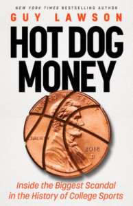 Hot Dog Money by Guy Lawson (Hardback)