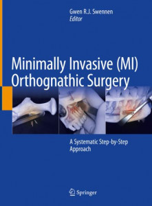 Minimally Invasive (MI) Orthognathic Surgery by Gwen R. J. Swennen (Hardback)