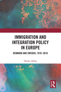 Immigration and Integration Policy in Europe by Haider Abbas