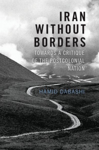 Iran Without Borders by Hamid Dabashi (Hardback)