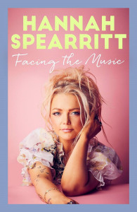 Facing the Music by Hannah Spearritt - Signed Edition