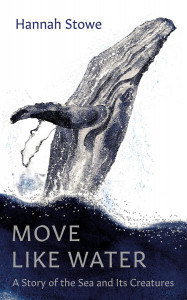 Move Like Water by Hannah Stowe - Signed Edition