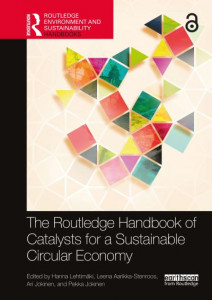 The Routledge Handbook of Catalysts for a Sustainable Circular Economy by Hanna Lehtimäki (Hardback)