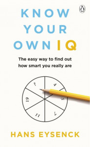 Know Your Own IQ by Hans Eysenck