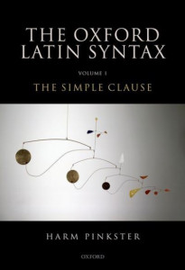 The Oxford Latin Syntax by Harm Pinkster (Hardback)