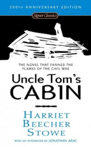 Uncle Tom's Cabin, or, Life Among the Lowly by Harriet Beecher Stowe