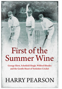 First of the Summer Wine by Harry Pearson - Signed Edition