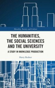 The Humanities, the Social Sciences and the University by Harry Redner (Hardback)