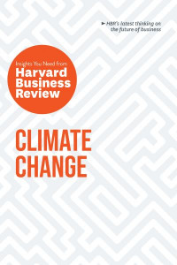 Climate Change by Harvard Business Review Press