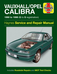 Vauxhall/Opel Calibra (90 - 98) Haynes Repair Manual by Haynes Publishing