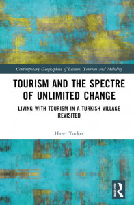 Tourism and the Spectre of Unlimited Change by Hazel Tucker (Hardback)
