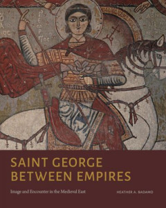 Saint George Between Empires by Heather A. Badamo (Hardback)