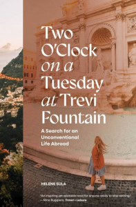 Two O'Clock on a Tuesday at Trevi Fountain by Helene Sula (Hardback)
