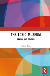 The Toxic Museum by Helene Tello (Hardback)
