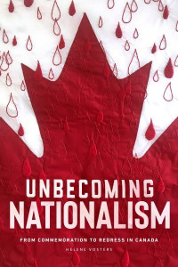 Unbecoming Nationalism by Helene Vosters