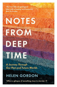 Notes from Deep Time by Helen Gordon (Hardback)