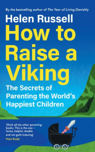How to Raise a Viking by Helen Russell (Hardback)