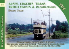 Buses, Coaches, Trolleybuses, Trams & Recollections 1958 (Book 60) by Henry Conn