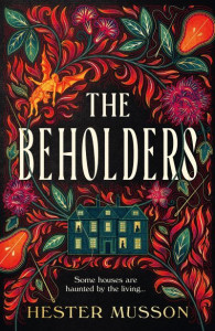The Beholders by Hester Musson (Hardback)