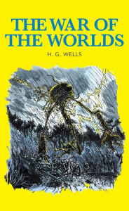 War of the Worlds, The by H. G. Wells (Hardback)