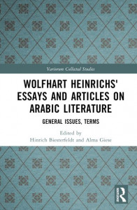 Wolfhart Heinrichs' Essays and Articles on Arabic Literature. General Issues, Terms by Wolfhart Heinrichs (Hardback)