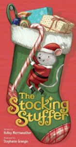 The Stocking Stuffer by Holley Merriweather (Hardback)