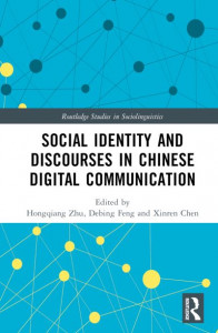 Social Identity and Discourses in Chinese Digital Communication by Hongqiang Zhu (Hardback)