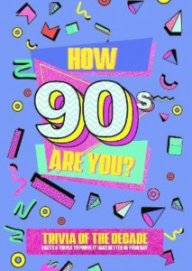 How 90S Are You?