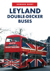 Leyland Double-Decker Buses by Howard Berry