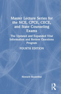Master Lecture Series for the NCE, CPCE, CECE, and State Counseling Exams by Howard Rosenthal (Hardback)