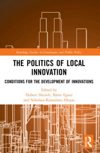 The Politics of Local Innovation by Hubert Heinelt