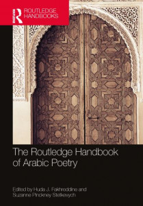 The Routledge Handbook of Arabic Poetry by Huda J. Fakhreddine (Hardback)