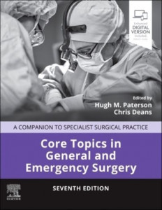 Core Topics in General and Emergency Surgery by Hugh M. Paterson (Hardback)