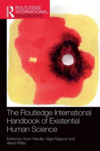 The Routledge International Handbook of Existential Human Science by Huon Wardle (Hardback)