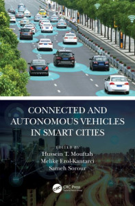 Connected and Autonomous Vehicles in Smart Cities by Hussein T. Mouftah