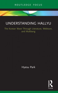 Understanding Hallyu by Hyesu Park