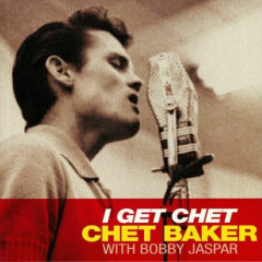 Chet Baker - I Get Chet (With Bobby Jaspar) - Vinyl Record 