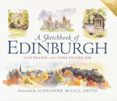 A Sketchbook of Edinburgh by Iain Fraser (Hardback)