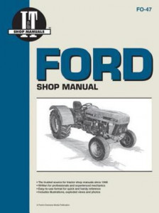 Ford Shop Manual by I &amp; T Shop Service