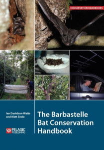 The Barbastelle Bat Conservation Handbook by Ian Davidson-Watts