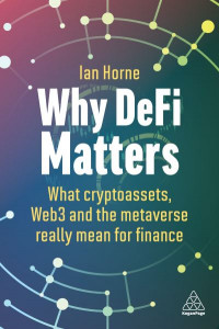 Why DeFi Matters by Ian Horne