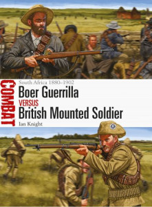 Boer Guerrilla Versus British Mounted Soldier (Book 26) by Ian Knight
