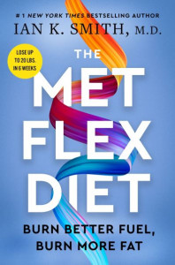The Met Flex Diet by Ian K. Smith (Hardback)