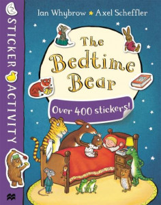 The Bedtime Bear Sticker Book (Book 6) by Ian Whybrow