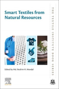 Smart Textiles from Natural Resources by Md. Ibrahim H. Mondal