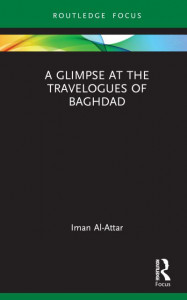 A Glimpse at the Travelogues of Baghdad by Iman Al-Attar (Hardback)